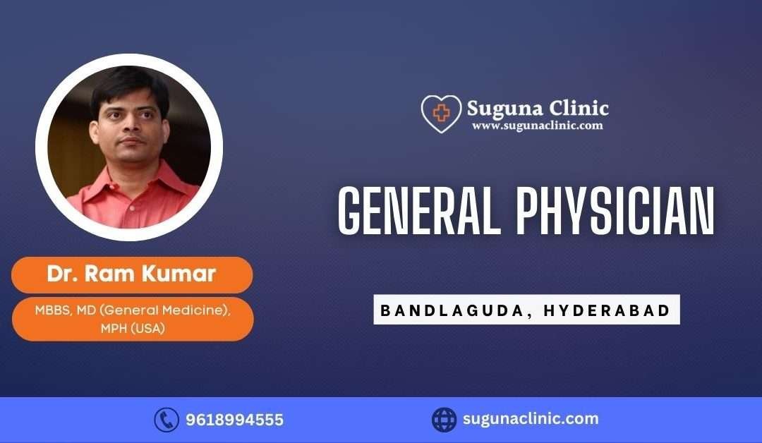 General physician bandlaguda hyderabad