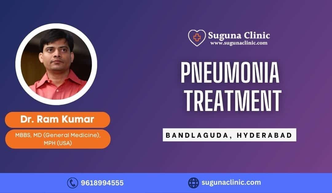 Pneumonia treatment clinic in bandlaguda hyderabad- Suguna clinic