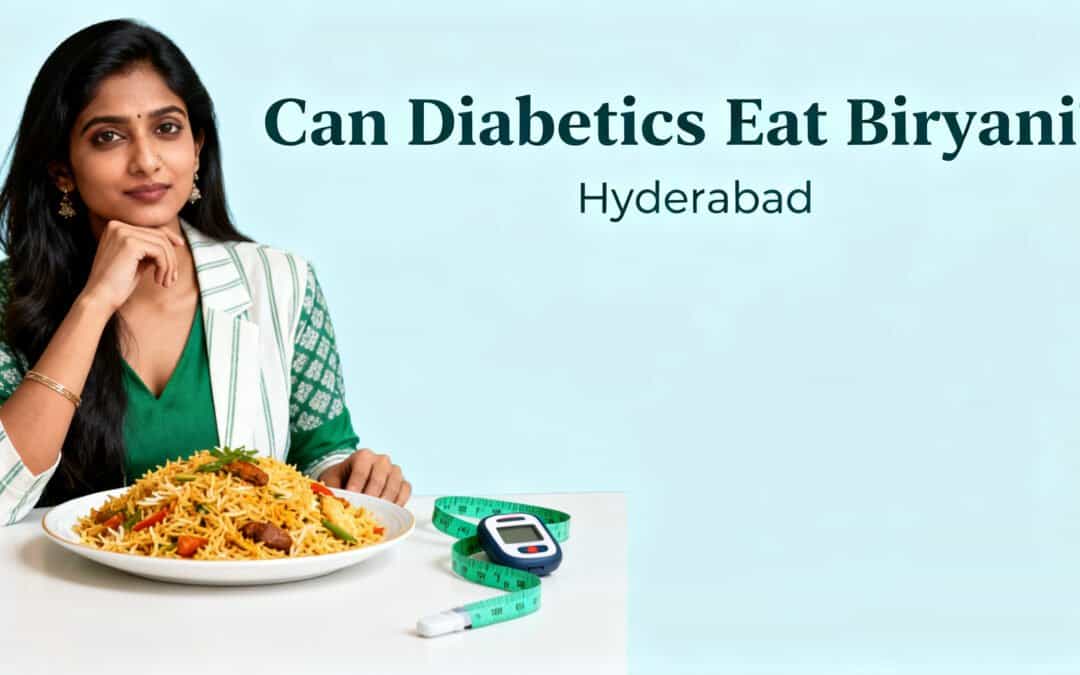 Can Diabetics Eat Biryani? A Hyderabad Doctor’s Honest Answer